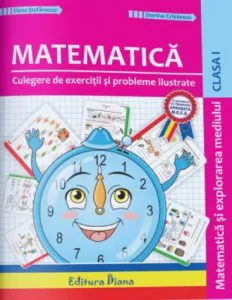 Culegere de exercitii si probleme ilustrate - Matematica clasa I de Elena Stefanescu
