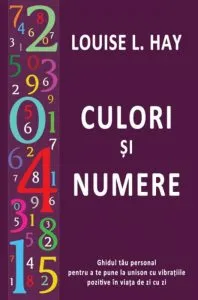 Culori si numere de Louise L. Hay