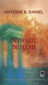 Dansul zeilor, Regina de Palmyra, Vol. 1
