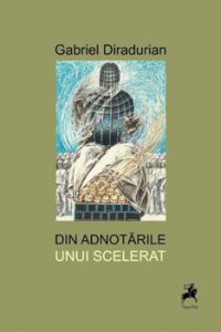 Din adnotarile unui scelerat