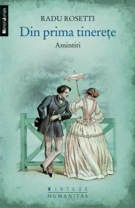 Din prima tinerete. Amintiri de Radu Rosetti