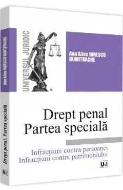 Drept penal. Partea speciala. Infractiuni contra persoanei de Ana Alina Ionescu Dumitrache