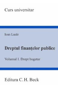 Dreptul finantelor publice. Vol.1: Drept bugetar