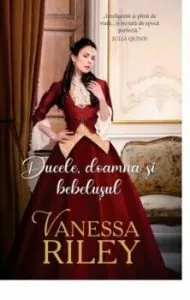 Ducele, doamna si bebelusul de Vanessa Riley