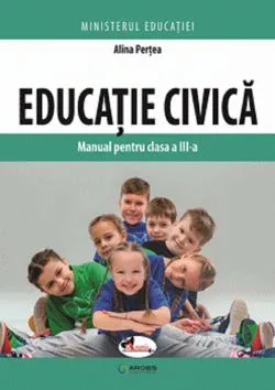 Educatie civica - Clasa 3 - Manual de Alina Pertea