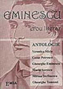 Eminescu, erou literar - antologie