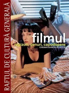 Filmul. Regizori, genuri, capodopere. Cinematografia de autor - Vol. 3