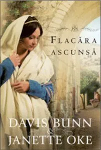 Flacara ascunsa de Janette Oke