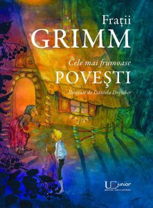 Frații Grimm. Cele mai frumoase povești