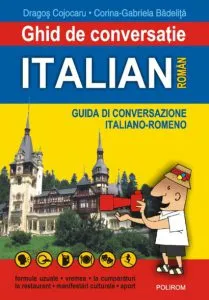 Ghid de conversatie italian-roman de Dragos Cojocaru