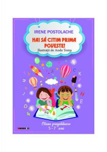 Hai să citim prima poveste! Clasa pregătitoare 5-7 ani