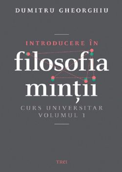 Introducere in filosofia mintii Vol.1
