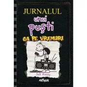 Jurnalul unui pusti 10. Ca pe vremuri de Jeff Kinney