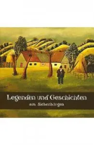 Legenden und Geschichten aus Siebenburgen de Costica Onuta
