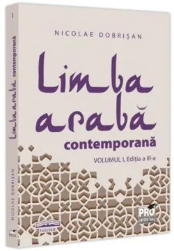 Limba arabă contemporană (Vol. 1) de Nicolae Dobrisan