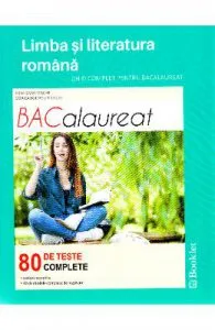 Limba romana de Bacalaureat. 80 de teste complete
