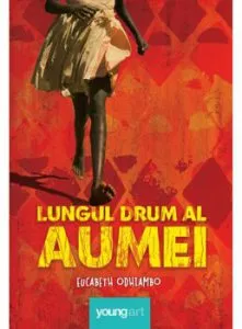 Lungul drum al Aumei de Eucabeth Odhiambo