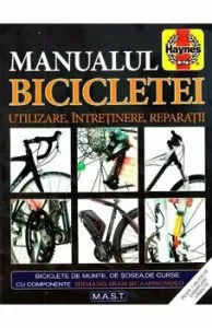 Manualul bicicletei. Utilizare.Intretinere.Reparatii de Mark Storey
