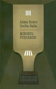 Mirosul Puscariei de Adam Bodor