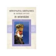 Mitropolitul Bartolomeu al Clujului (1921-2011) In Memoriam