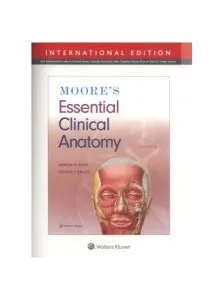 Moore's Essential Clinical Anatomy de Anne M. R. Agur