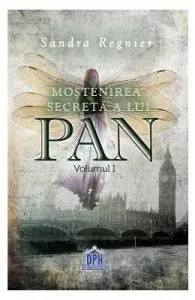 Mostenirea secreta a lui Pan Vol. 1 de Sandra Regnier