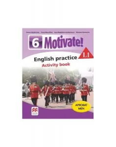 Motivate! English practice. Activity book. Lecția de engleză (clasa a VI-a) de Emma Heyderman