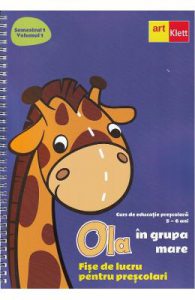 Ola in grupa mare 5-6 ani Sem.1 Vol.1 Fise de lucru pentru prescolari