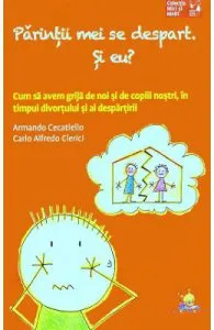 Parintii mei se despart. Si eu? de Carlo Alfredo Clerici