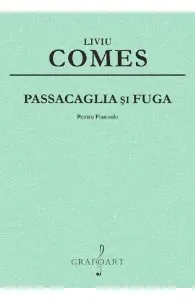 Passacaglia si Fuga Pentru Pian solo de Liviu Comes