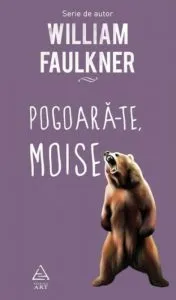 Pogoara-te, Moise de William Faulkner