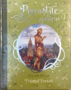 Povestile copilariei - Printul fericit de Oscar Wilde