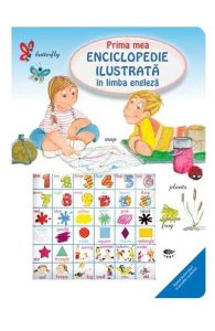 Prima mea enciclopedie ilustrata in limba engleza