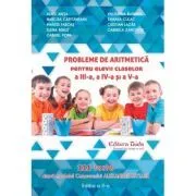 Probleme de aritmetica pentru clasele 3, 4, 5. Editia 2 de Alice Anita