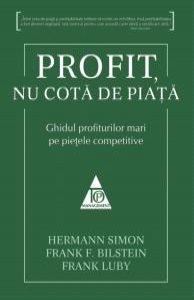 Profit, nu cota de piata