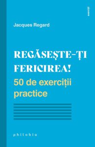 Regăsește-ți fericirea!