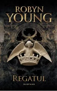Regatul (seria rebeliunea, partea a III-a) de Robyn Young