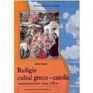 Religie cultul greco-catolic de Ana Dura