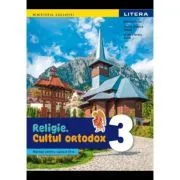 Religie Cultul ortodox. Manual Clasa a a 3-a de Mihaela Maria Guicin