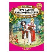 Sa citim FATA BABEI SI FATA MOSNEAGULUI cu litere de tipar