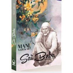 Sai Baba, sfantul din Shirdi