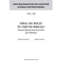 Sarac sau bogat in timp de pericol? Tezaurul imperial roman de la Gruia (jud. Mehedinti) de Cristian Gazdac