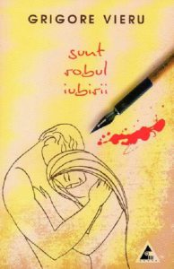 Sunt robul iubirii