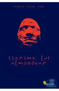 Teorema lui Almodovar de Antoni Casas Ros