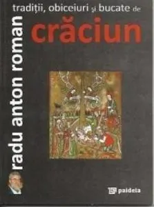 Traditii, obiceiuri si bucate de Craciun