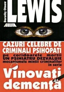 Vinovati de dementa de Dorothy Otnow Lewis