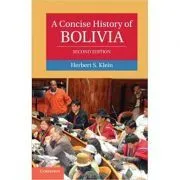 A Concise History of Bolivia de Herbert S. Klein