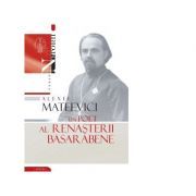 Alexei Mateevici. Un poet al renasterii basarabene