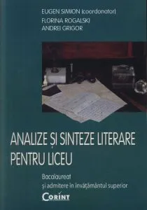 Analize si sinteze literare pentru liceu de Eugen Simion