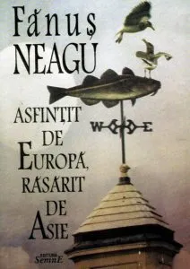 Asfintit de Europa, Rasarit de Asie. Jurnal cu fata ascunsa (2 vol.)